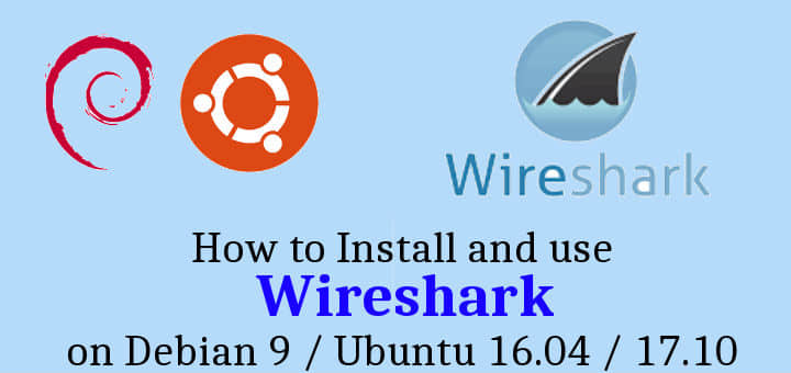wireshark-Debian-9-Ubuntu 16.04 -17.10