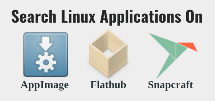 Search Linux Applications On AppImage, Flathub And Snapcraft