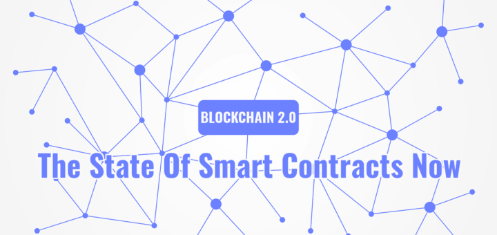The State Of Smart Contracts Now