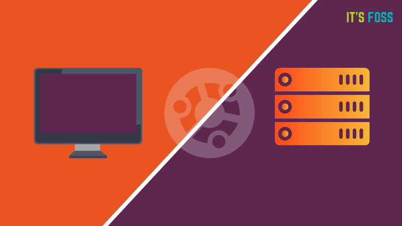 Ubuntu 桌面版和服务器版